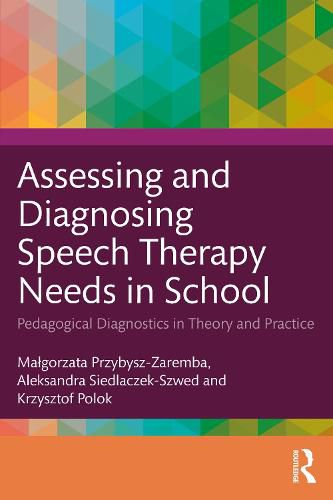 Cover image for Assessing and Diagnosing Speech Therapy Needs in School