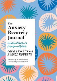 Cover image for The Anxiety Recovery Journal