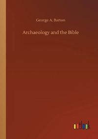 Cover image for Archaeology and the Bible