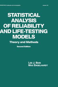 Cover image for Statistical Analysis of Reliability and Life-Testing Models: Theory and Methods, Second Edition,