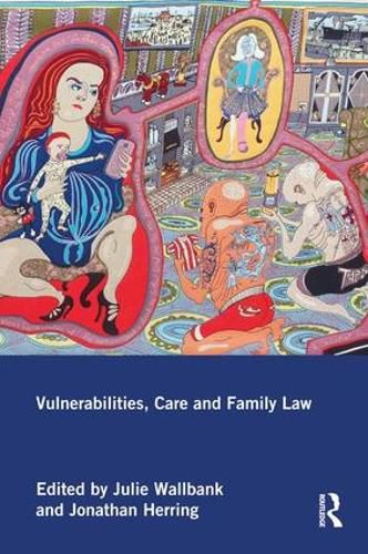 Cover image for Vulnerabilities, Care and Family Law