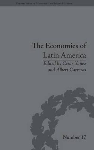 Cover image for The Economies of Latin America: New Cliometric Data