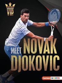 Cover image for Meet Novak Djokovic