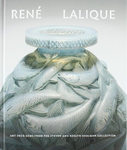 Cover image for Rene Lalique: Art Deco Gems from the Steven and Roslyn Shulman Collection