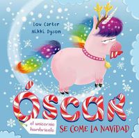 Cover image for Oscar (El Unicornio Hambriento) Se Come La Navidad