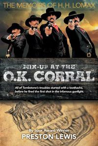 Cover image for Mix-Up at the O.K. Corral: The Memoirs of H.H. Lomax