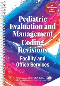 Cover image for Pediatric Evaluation and Management Coding Revisions: Facility and Office Services