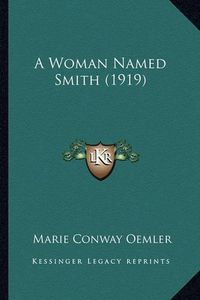 Cover image for A Woman Named Smith (1919)