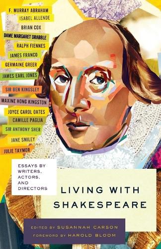 Cover image for Living with Shakespeare: Essays by Writers, Actors, and Directors