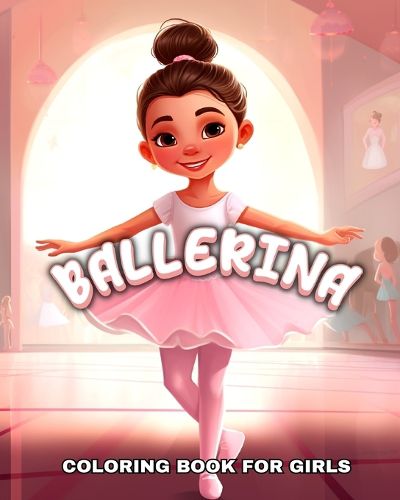 Cover image for Ballerina Coloring Book for Girls