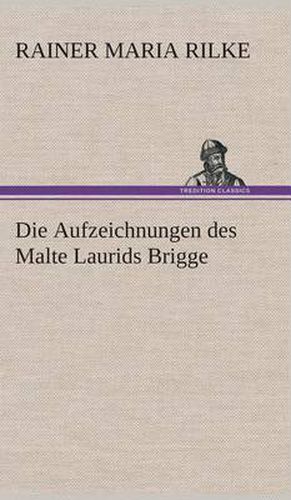 Cover image for Die Aufzeichnungen des Malte Laurids Brigge