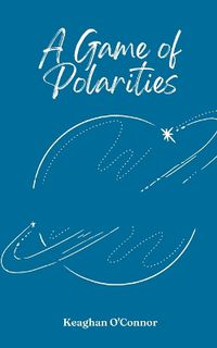 Cover image for A Game of Polarities