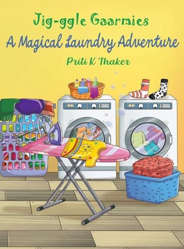 Cover image for Jig-ggle Gaarmies - A Magical Laundry Adventure