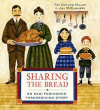Cover image for Sharing the Bread: An Old-Fashioned Thanksgiving Story