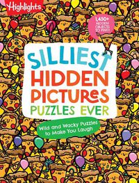 Cover image for Silliest Hidden Pictures Puzzles Ever