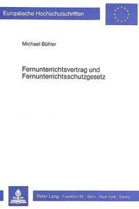 Cover image for Fernunterrichtsvertrag Und Fernunterrichtsschutzgesetz