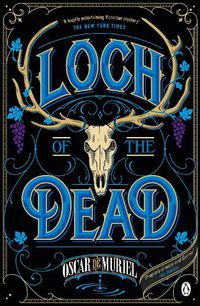 Cover image for Loch of the Dead: Frey & McGray Book 4