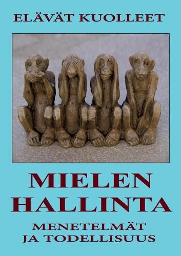 Cover image for Mielenhallinta - Menetelmat ja Todellisuus