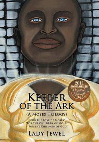 Cover image for Keeper of the Ark (A Moses Trilogy): For the Love of Moses ,  For the Children of Moses ,  For the Children of God