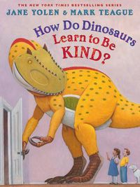 Cover image for How Do Dinosaurs Learn to Be Kind?