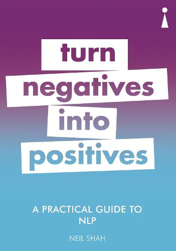 Cover image for A Practical Guide to NLP: Turn Negatives into Positives