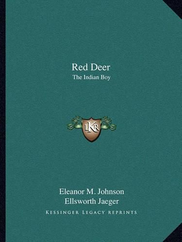 Cover image for Red Deer: The Indian Boy