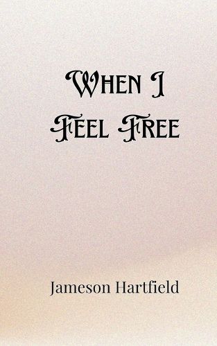 When I Feel Free