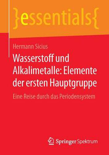 Cover image for Wasserstoff und Alkalimetalle: Elemente der ersten Hauptgruppe: Eine Reise durch das Periodensystem