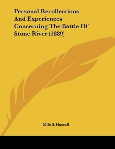 Cover image for Personal Recollections and Experiences Concerning the Battle of Stone River (1889)