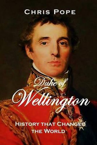 Cover image for Duke of Wellington: History that changed the World