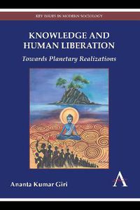 Cover image for Knowledge and Human Liberation: Towards Planetary Realizations