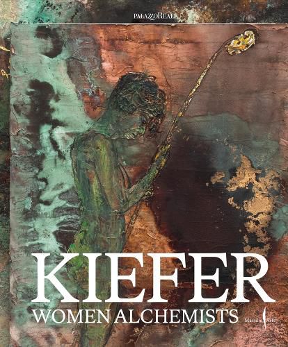 Cover image for Anselm Kiefer: Women Alchemists