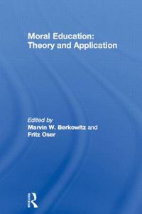 Cover image for Moral Education: Theory and Application