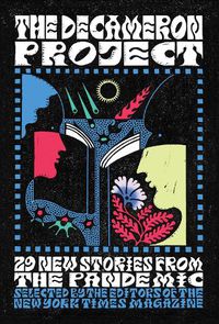 Cover image for The Decameron Project: 29 New Stories from the Pandemic