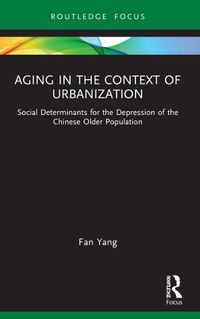 Cover image for Aging in the Context of Urbanization