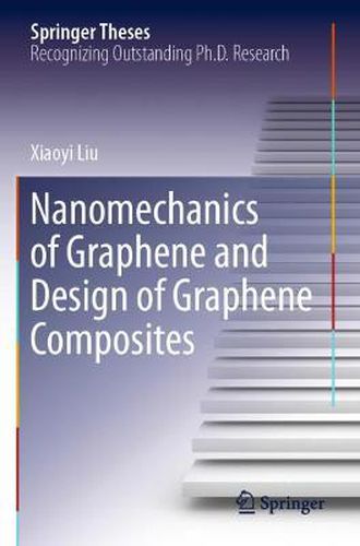 Cover image for Nanomechanics of Graphene and Design of Graphene Composites