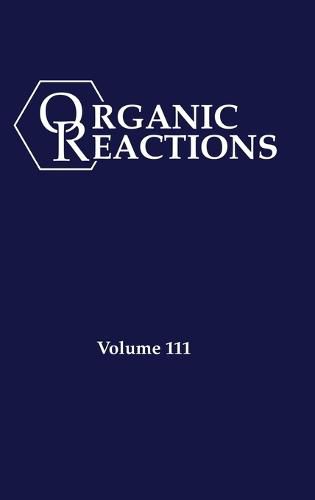 Cover image for Organic Reactions Volume 111