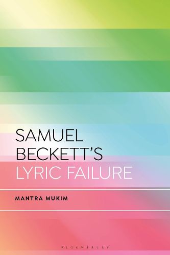 Samuel Beckett's Lyric Failure