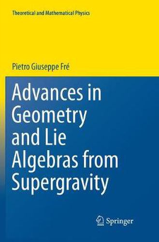 Cover image for Advances in Geometry and Lie Algebras from Supergravity