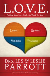 Cover image for L. O. V. E.: Putting Your Love Styles to Work for You