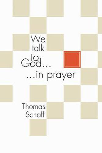 Cover image for We Talk to God in Prayer