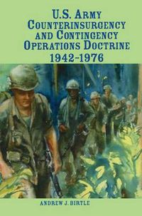 Cover image for U.S. Army Counterinsurgency and Contingency Operations Doctrine, 1942-1976