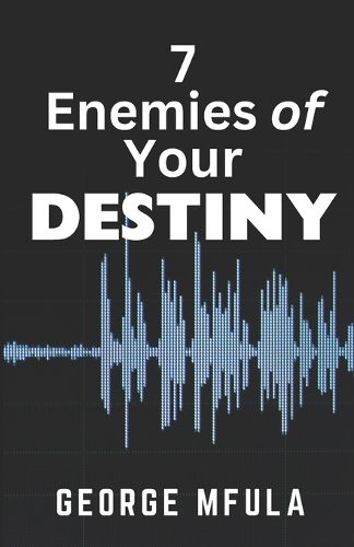Cover image for 7 Enemies of Your Destiny