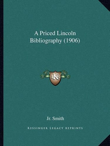 A Priced Lincoln Bibliography (1906)