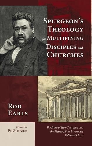 Cover image for Spurgeon's Theology for Multiplying Disciples and Churches