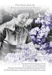 Cover image for Reflections of Keiko Fukuda