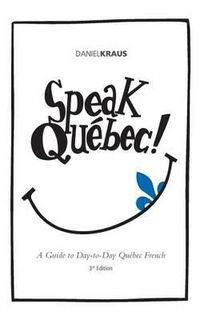 Cover image for Speak Quebec!