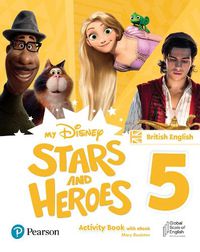 Cover image for My Disney Stars and Heroes British Edition Level 5 Activity Book with eBook