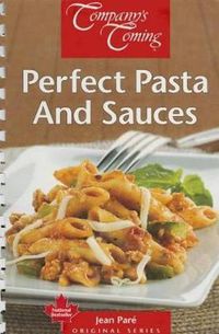 Cover image for Perfect Pasta and Sauces