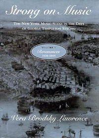 Cover image for Strong on Music: New York Music Scene in the Days of George Templeton Strong, 1836-75